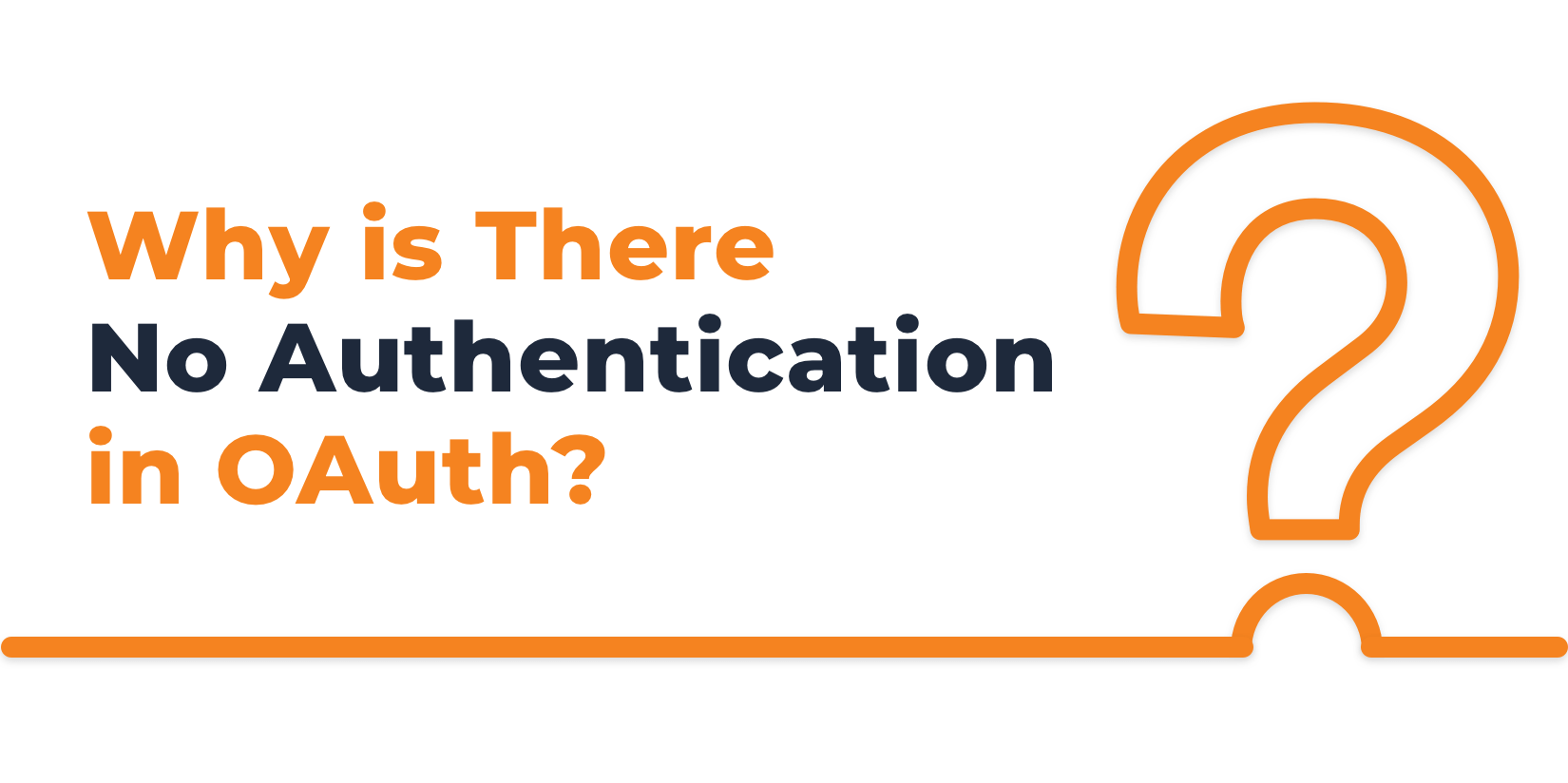 Why is there no authentication in OAuth?
