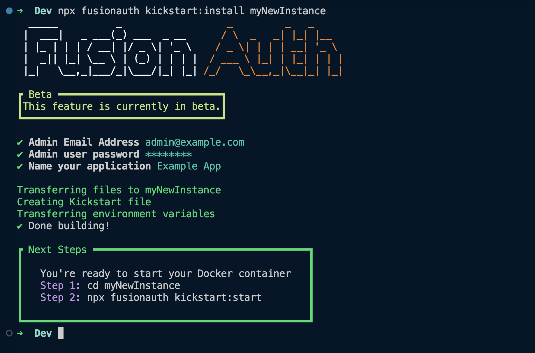Output of the kickstart:install command showing the setting of username, password, and application name, and how to access the newly installed FusionAuth