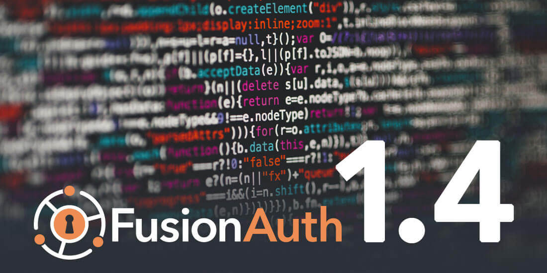 FusionAuth 1.4 Adds Self-Service Registration, TypeScript Client Library & More
