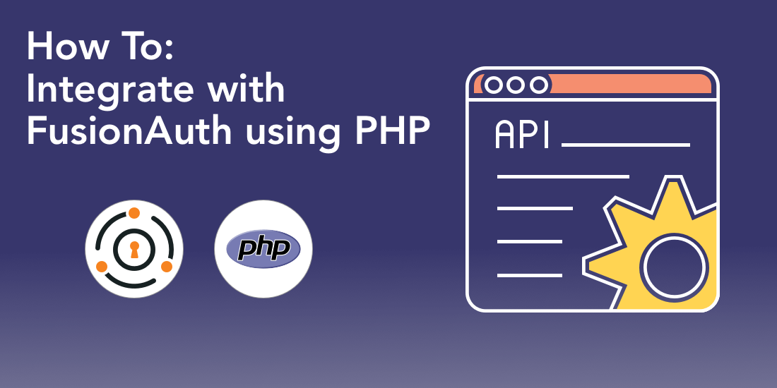 How to integrate with FusionAuth using PHP