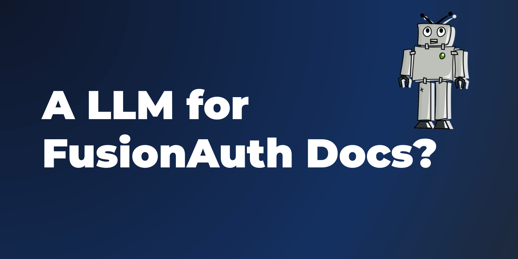 Searching FusionAuth docs using an LLM