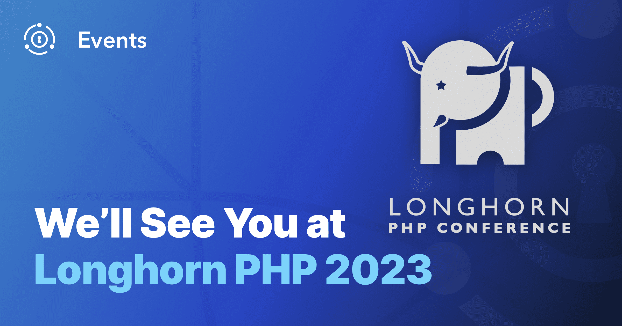 We'll see you at Longhorn PHP 2023