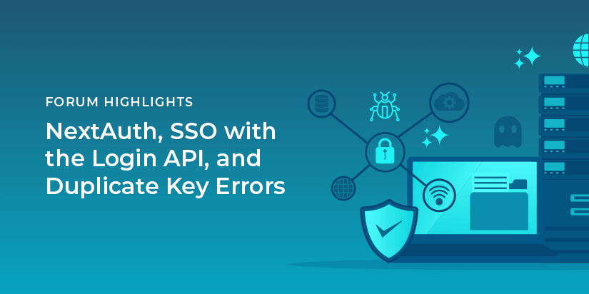 NextAuth, SSO with the Login API, and duplicate key errors