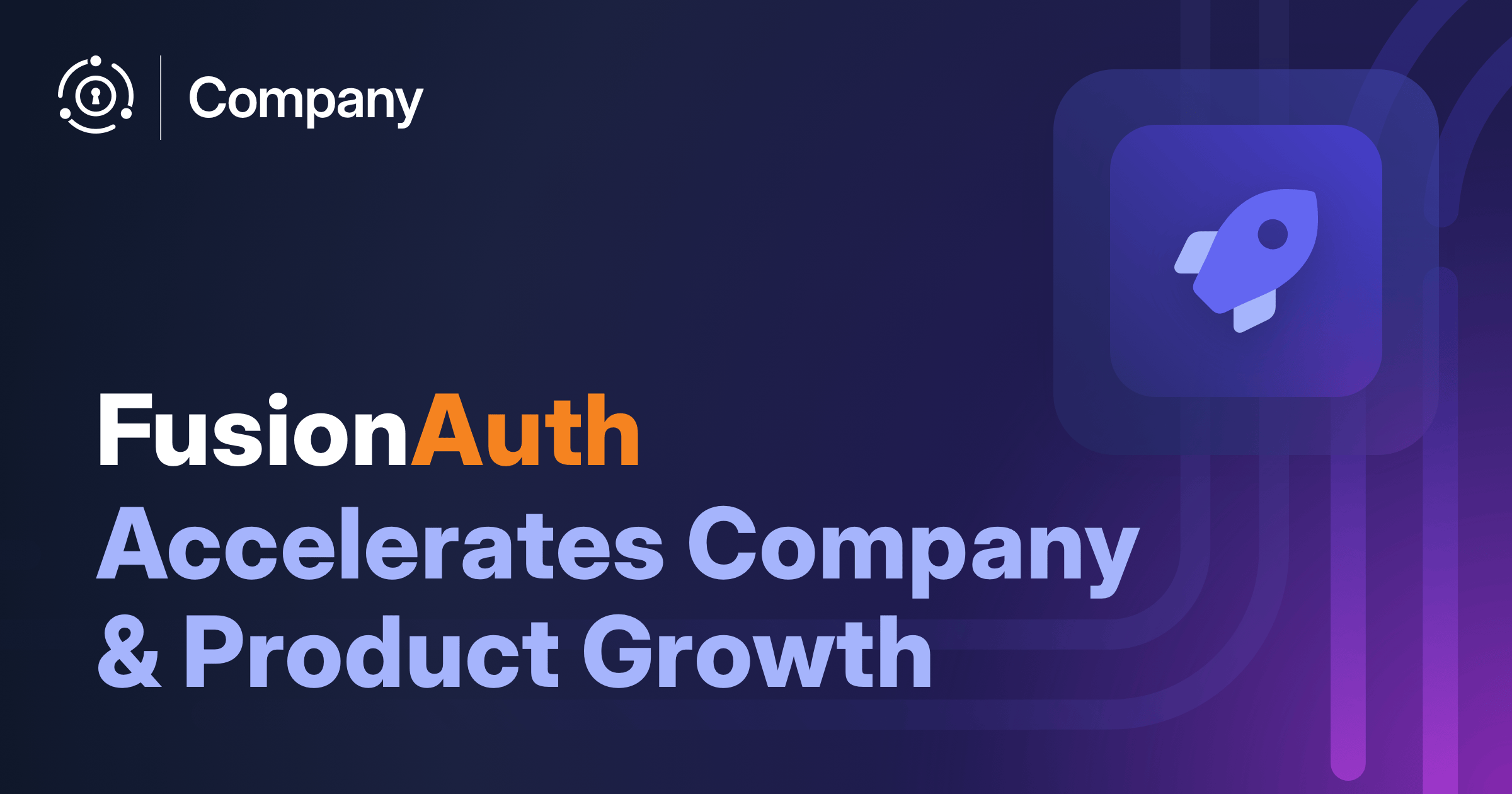 FusionAuth Appoints Dayna Rothman as CMO and David Hayes as Head of Product to Support Accelerated Growth