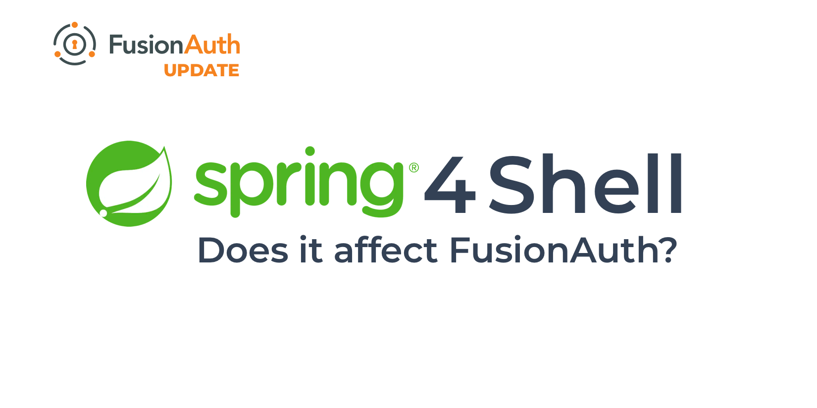 Spring Framework CVE: How it affects FusionAuth (TLDR: It doesn't)