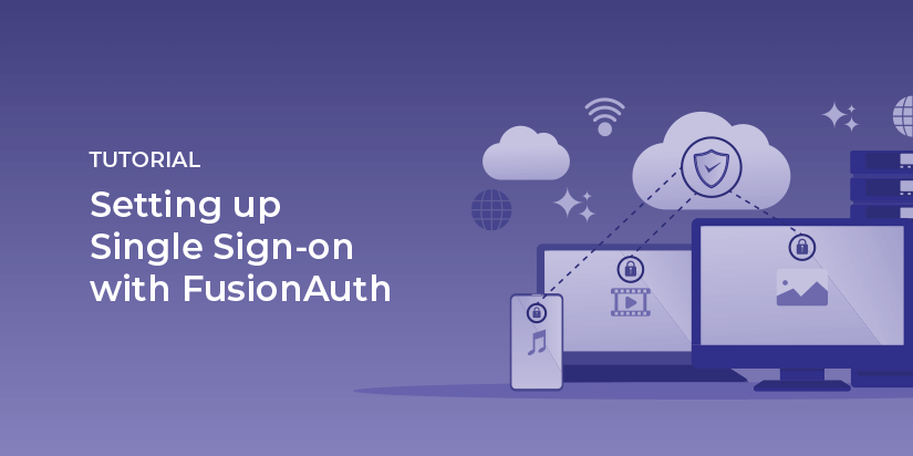 Setting up single sign-on (SSO) with FusionAuth