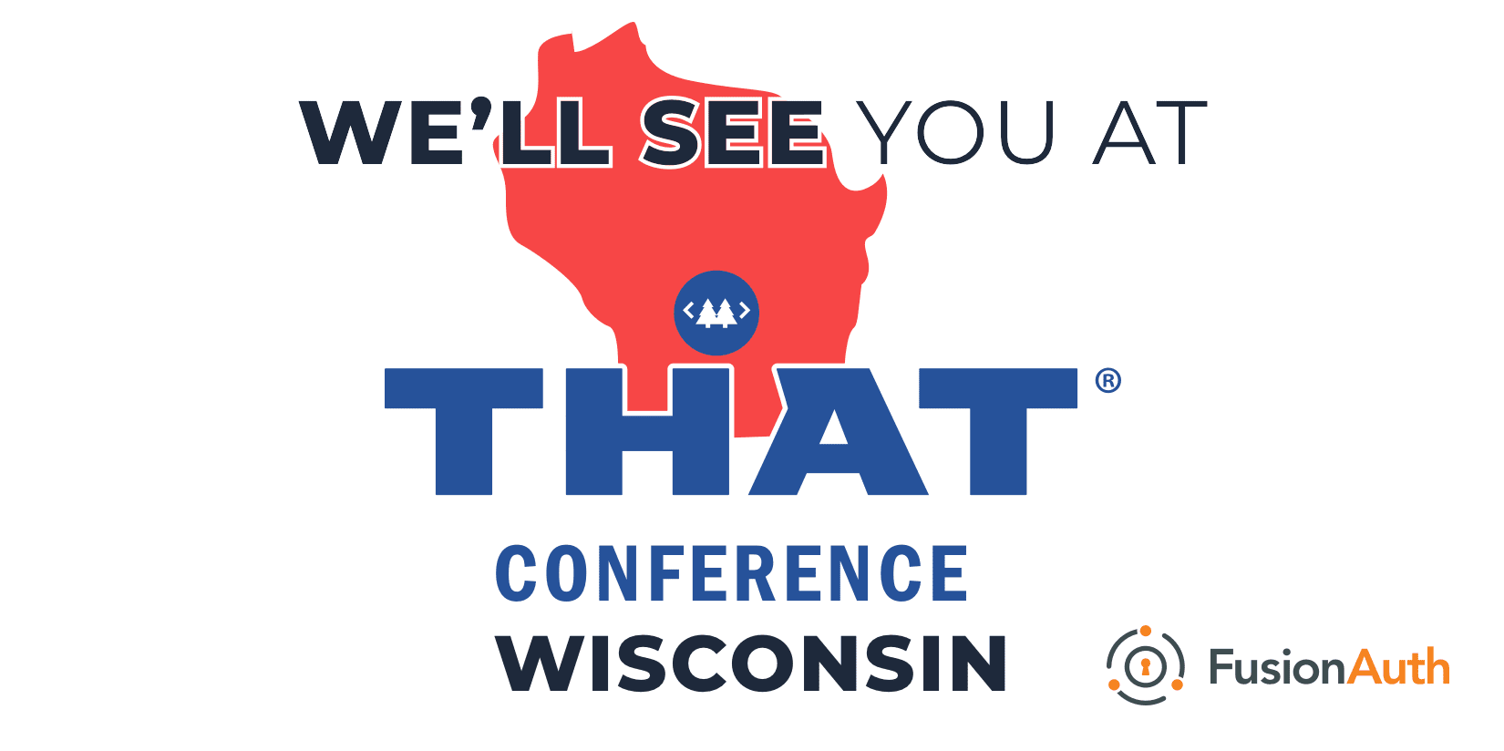 We'll see you at THAT Conference