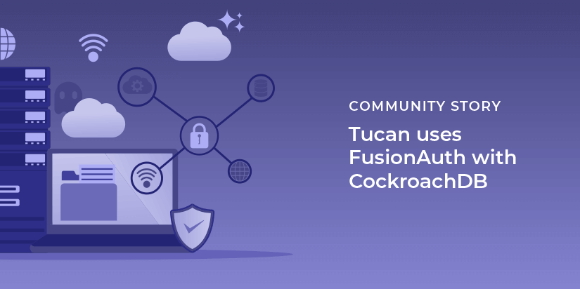 Tucan uses FusionAuth with CockroachDB