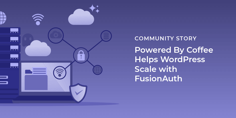 Powered By Coffee helps WordPress scale with FusionAuth