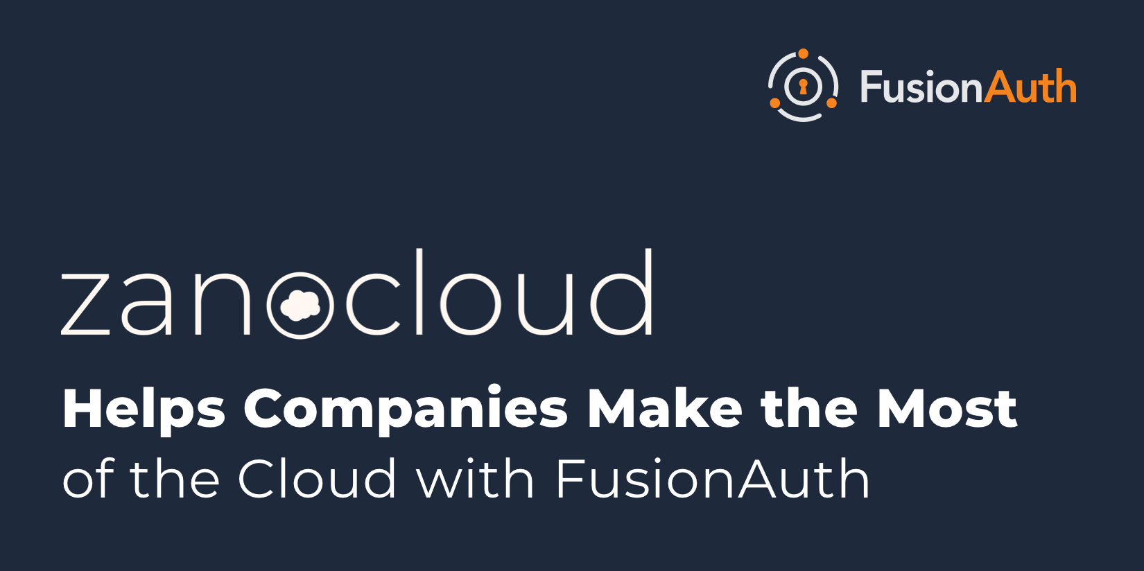 ZanoCloud helps companies make the most of the cloud with FusionAuth